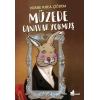 Müzede Canavar Yokmuş