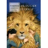 Narnia Günlükleri - Aslan, Cadı ve Dolap