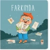 Nasıl Başladı? - Farkında