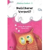 Nasıl Karar Vermeli? - Düşünme Çemberi 3