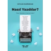 Nasil Yazdılar?