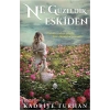 Ne Güzeldik Eskiden