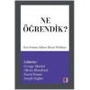 Ne Öğrendik ?