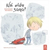 Ne Oldu Sana ?