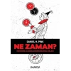 Ne Zaman ?