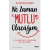 Ne Zaman Mutlu Olacağım