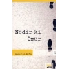 Nedir ki Ömür
