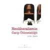 Neoliberalizmin Garip Ölümsüzlüğü