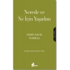 Nerede ve Ne için Yaşadım