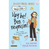 Neşeli Günlük 4 - Vay be! Ben neymişim!