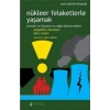 Nükleer Felaketlerle Yaşamak
