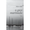 O Gece Marinada