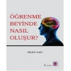 Öğrenme Beyinde Nasıl Oluşur?