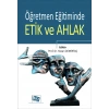 Öğretmen Eğitiminde Etik ve Ahlak