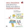 Okul Öncesinde Çok Boyutlu Bakış Açılarıyla Düşünme Eğitimi