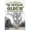 Öl Dediler Öldüm: Türkiyede Şehitlik Mitleri