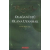 Olağanüstü Olana Uyanmak