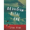 Olduğun Yerde Kal