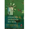 Olmayan Zamanda Bir Ada