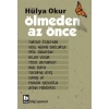 Ölmeden Az Önce