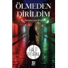 Ölmeden Dirildim