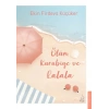 Ölüm, Kurabiye ve Lalala