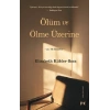 Ölüm ve Ölme Üzerine