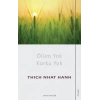 Ölüm Yok Korku Yok