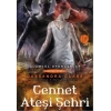 Ölümcül Oyuncaklar Serisi 6 - Cennet Ateşi Şehri