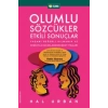 Olumlu Sözcükler Etkili Sonuçlar