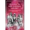 Olympos’ta Kim Kiminle Nerede?