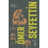 Ömer Seyfettin - Bütün Öyküleri 1.Cilt (Karton)