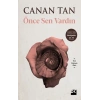 Önce Sen Vardın