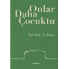 Onlar Daha Çocuktu