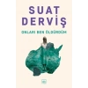 Onları Ben Öldürdüm
