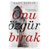 Onu Özgür Bırak
