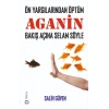 Önyargılarından Öptüm Aganin Bakış Açına Selam Söyle