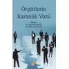 Örgütlerin Karanlık Yüzü