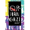 Orhan Gazi - Tarihsever Çocuk Dizisi 3