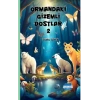 Ormandaki Gizemli Dostlar 2
