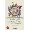 Orta Çağ Avrupası’nda Gündelik Yaşam