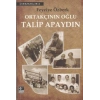 Ortakçının Oğlu Talip Apaydın
