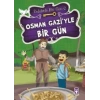 Osman Gazi’yle Bir Gün