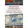 Osmanlıdan Cumhuriyete Türkiye Ekonomisi