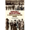 Osmanlı Devletinin 1. Dünya Savaşına Girişi