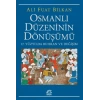 Osmanlı Düzeninin Dönüşümü