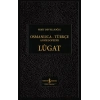 Osmanlıca - Türkçe Ansiklopedik Lügat (Ciltli)