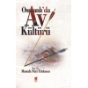 Osmanlı’da Av Kültürü