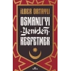Osmanlı’yı Yeniden Keşfetmek