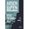 Otuz Mezarlı Ada - Arsen Lüpen